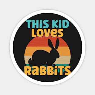 Kids This Kid Loves Rabbits - Rabbit lover print Magnet